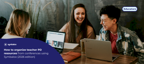 How to organize teacher PD resources from conferences using Symbaloo (2026 edition)