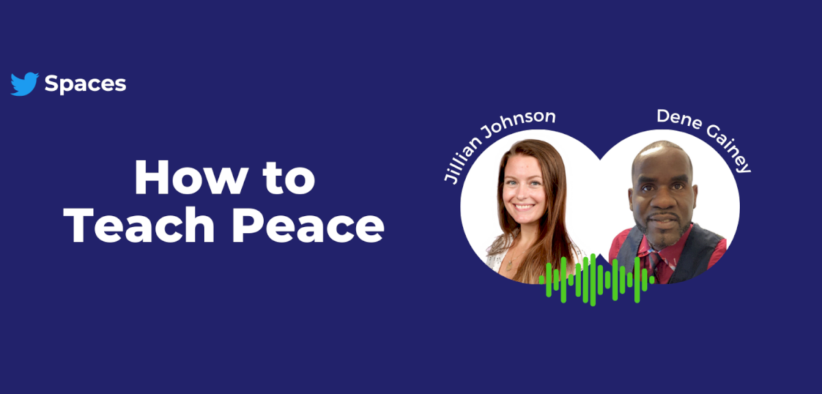 Twitter Space: How to Teach Peace