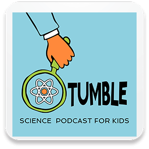  Tumble Science Podcast for Kids