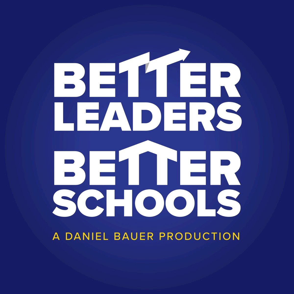  Better Leaders Better Schools Podcast